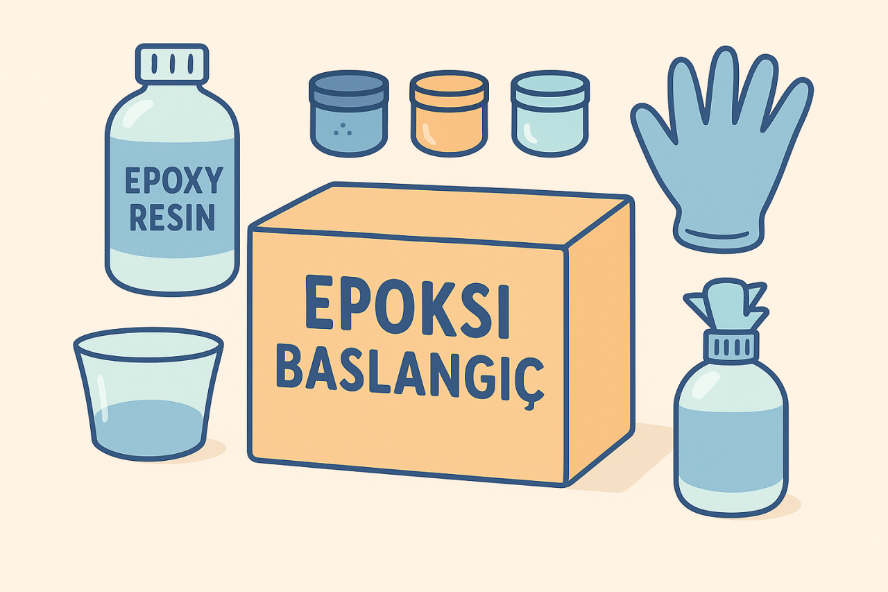 Epoksi Başlangıç Seti Nasıl Seçilir? Hobi Seviyesine Göre Malzeme Rehberi